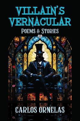 Villain's Vernacular - Carlos Ornelas - cover