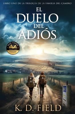 El Duelo del Adi?s - K D Field - cover