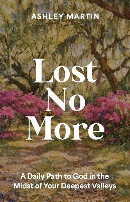 Lost No More - Ashley Martin - cover