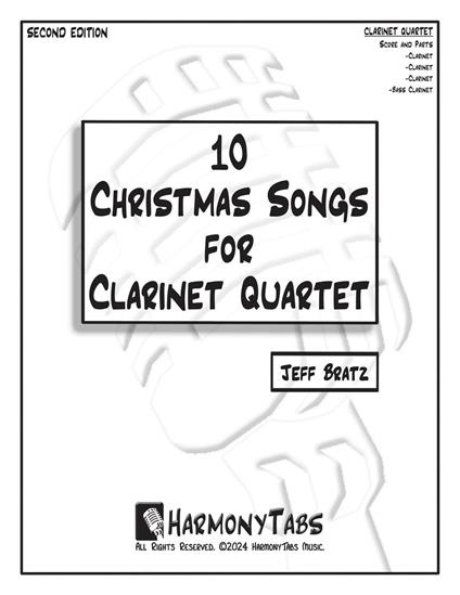 10 Christmas Songs for Clarinet Quartet: Second Edition