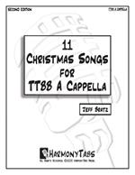 11 Christmas Songs for TTBB A Cappella: Second Edition