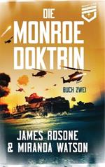Die Monroe Doktrin: Buch Zwei