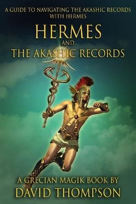 Hermes and The Akashic Records - David Thompson - cover
