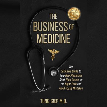 Business of Medicine, The