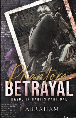 Phantom Betrayal - E Abraham - cover