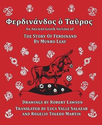 Ferdinand the Bull: an Ancient Greek Version of the Story of Ferdinand - Munro Leaf - cover