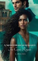A Mediterranean Romance: The Capa Royals