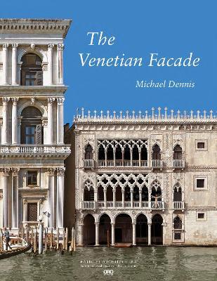 The Venetian Facade - Michael Dennis - cover