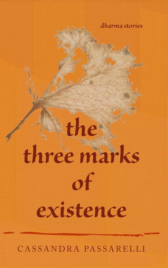 The Three Marks of Existence
