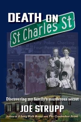 Death on St. Charles Street: Discovering my family's murderous secret - Joe Strupp - cover