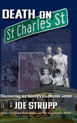 Death on St. Charles Street: Discovering my family's murderous secret - Joe Strupp - cover