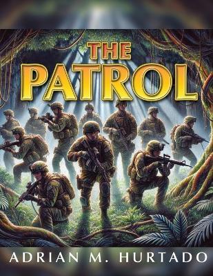 The Patrol - Adrian M Hurtado - cover