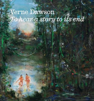 Verne Dawson: To hear a story to its end - cover