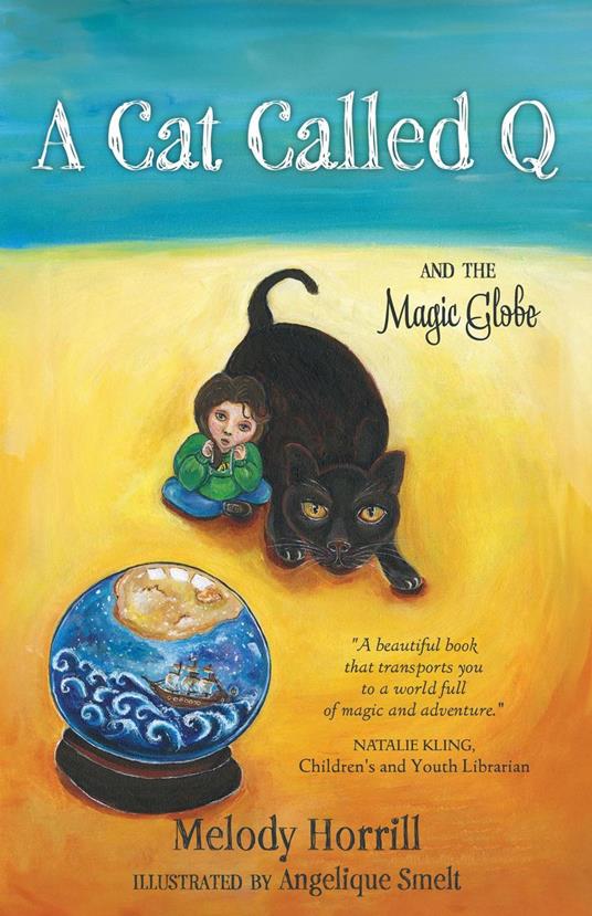 A Cat Called Q and the Magic Globe - Melody Horrill - ebook