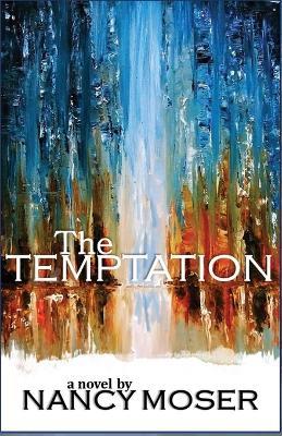 The Temptation - Nancy Moser - cover