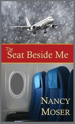 The Seat Beside Me - Nancy Moser - cover