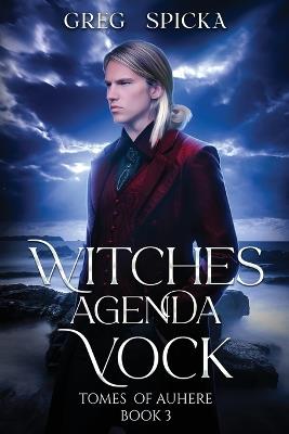 Witches Agenda: Vock - Greg Spicka - cover
