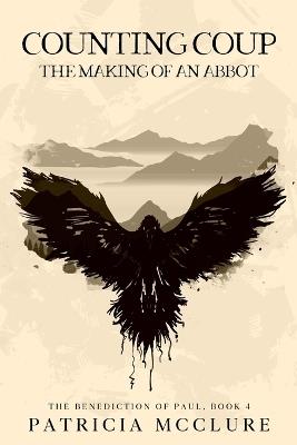 Counting Coup: The Making of an Abbot - Patricia McClure - cover