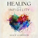 Healing From Infidelity