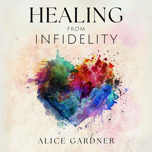 Healing from Infidelity