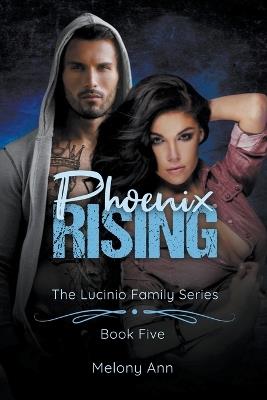 Phoenix Rising - Melony Ann - cover