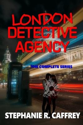 London Detective Agency - Stephanie R Caffrey - cover