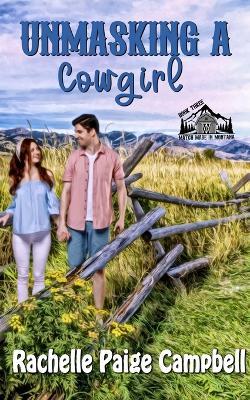 Unmasking A Cowgirl - Rachelle Paige Campbell - cover