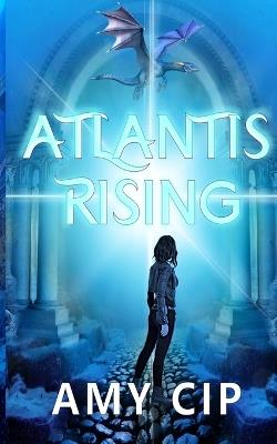 Atlantis Rising - Amy Cip - cover