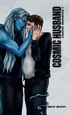 Cosmic Husband: Cosmic Romance 1 - Mars Quinn - cover