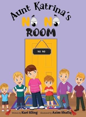 Aunt Katrina's No No Room - Kari Kling - cover