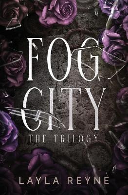 Fog City: The Trilogy Box Set - Layla Reyne - cover
