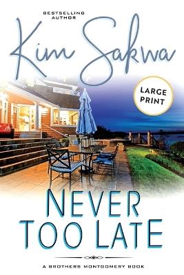 Never Too Late - Kim Sakwa - cover