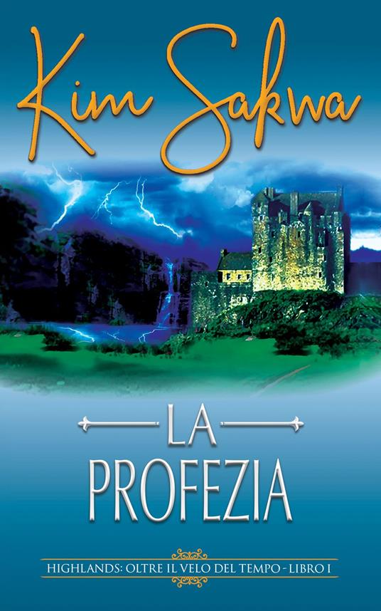La profezia - Kim Sakwa - ebook