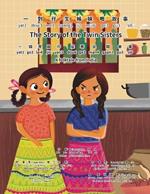 The Story of the Twin Sisters- Bilingual Edition - Cantonese and English: Yale Romanization for Cantonese Pronunciation? ? ? ? ? ? ? ? ?