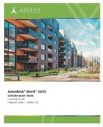 Autodesk Revit 2025: Collaboration Tools (Imperial Units)