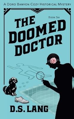 The Doomed Doctor - D S Lang - cover