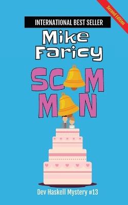 Scam Man: Dev Haskell Private Investigator Book 13, Second Edition - Mike Faricy - cover