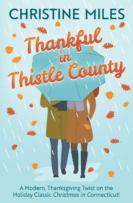 Thankful in Thistle County - Christine Miles - cover