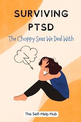 Surviving PTSD - The Self-Help Hub - cover