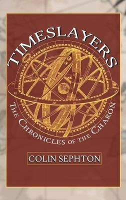 Timeslayers - Colin Sephton - cover