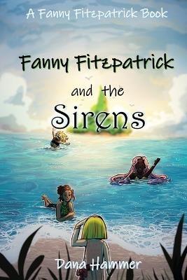 Fanny Fitzpatrick and the Sirens - Dana Hammer - cover