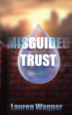 Misguided Trust - Lauren Wagner - cover
