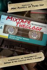 Mixtape Theology: 90s Christian Edition
