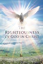 The Righteousness of God in Christ