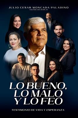 Lo Bueno, Lo Malo y Lo Feo - Julio Moncada - cover