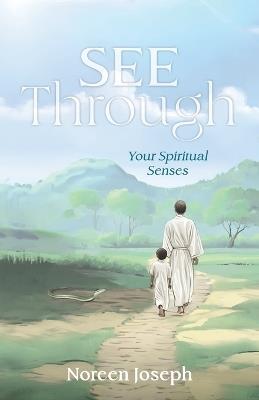 See Through: Your Spiritual Senses - Noreen Joseph - cover