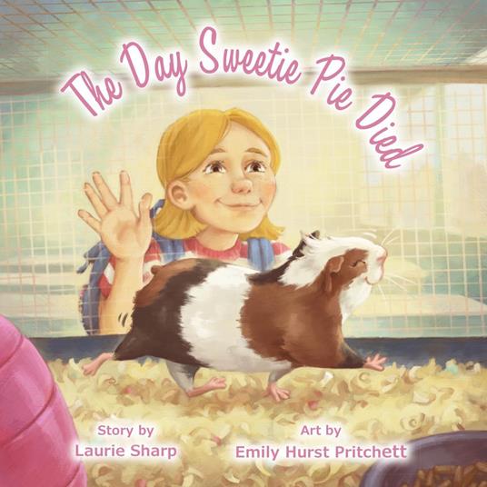 The Day Sweetie Pie Died - Laurie Sharp,Emily Hurst Pritchett - ebook