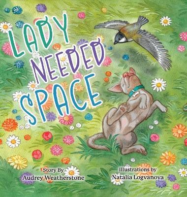 Lady Needed Space - Audrey Weatherstone,Natalia Logvanova - cover