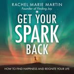 Get Your Spark Back