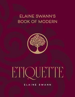 Elaine Swann's Book of Modern Etiquette - Elaine Swann - cover